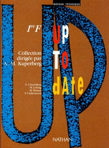 Up to Date, 1re F, élève book