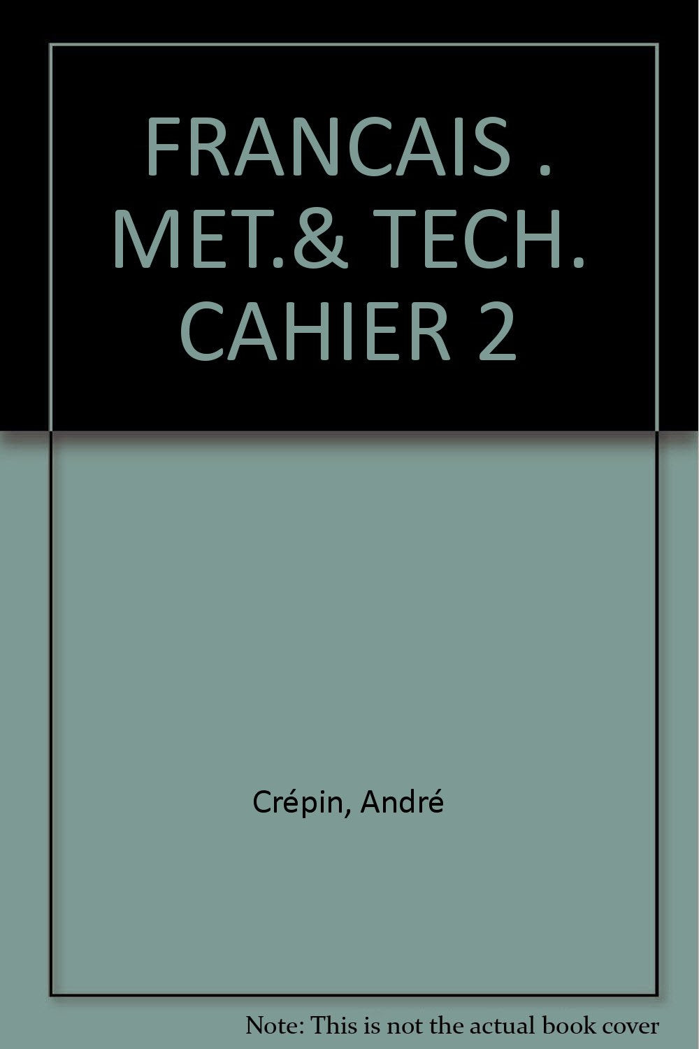 Product Image: Français : méthodes et techniques, classes des lycées, cahier niveau 2