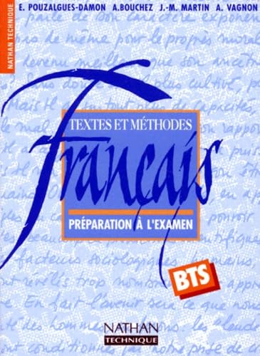 Textes et méthodes, français : préparation à l'examen BTS Books