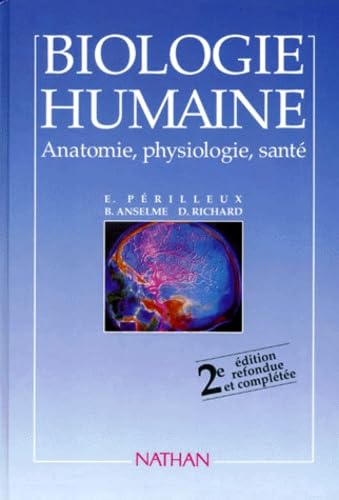 Biologie humaine: Anatomie, physiologie, santé, 2ème édition refondue et complétée Books