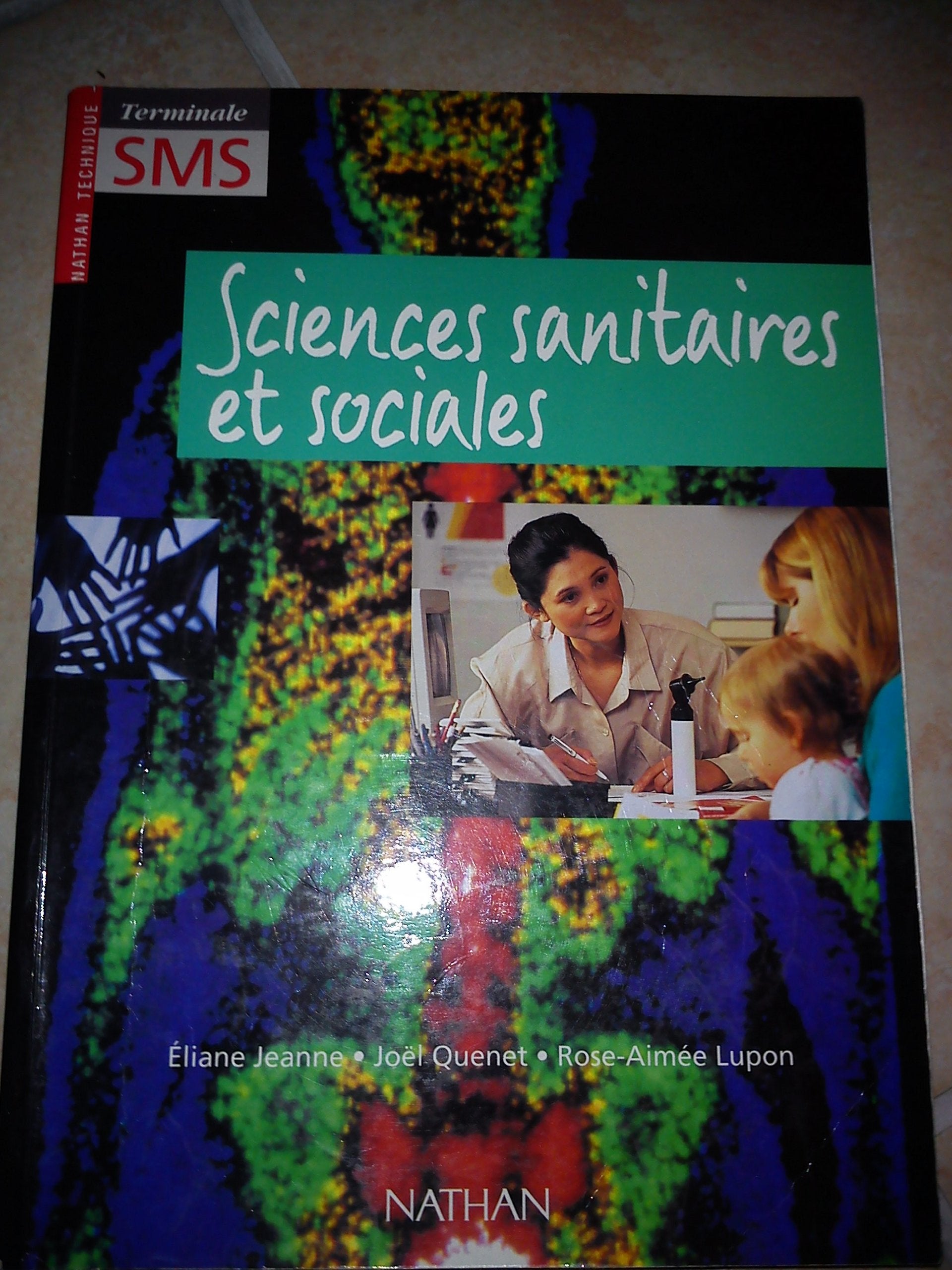 Sciences sanitaires et sociales: Terminale SMS book