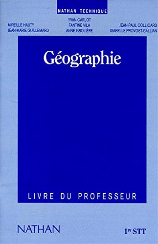 Géographie, 1re STT : livre du professeur book