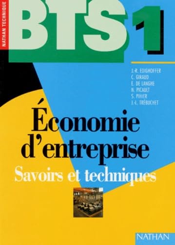 Économie d'entreprise, BTS 1: Savoirs et techniques book