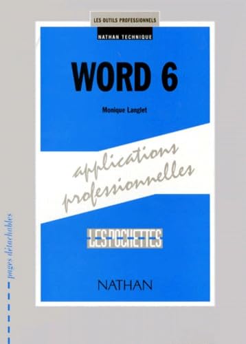 Word 6, applications professionnelles. Livre de l'élève book