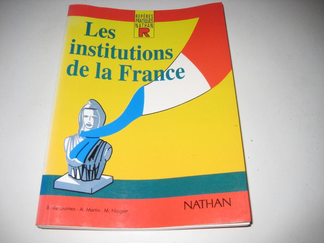 Reperes Pratiques: Les Institutions De La France Learning & Reference