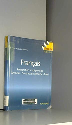 Français: Préparation aux épreuves, synthese, contraction de texte, essai book