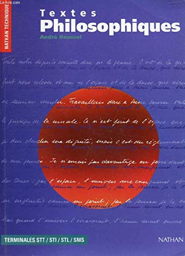 Textes philosophiques, terminales STT, STI, SMS, STL. Livre de l'élève book