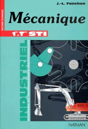 Guide mécanique, 1re et terminale STI, 1996. Livre de l'élève book