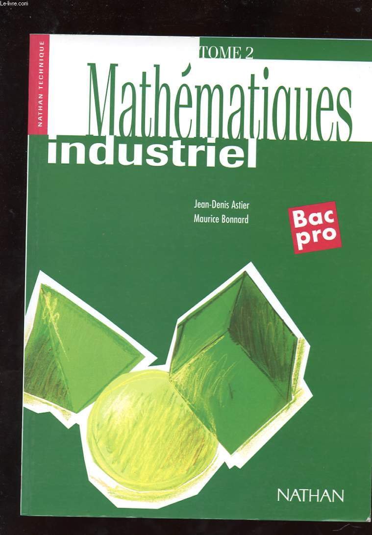 Mathématiques industrielles, 1re, terminale, bac professionnel book