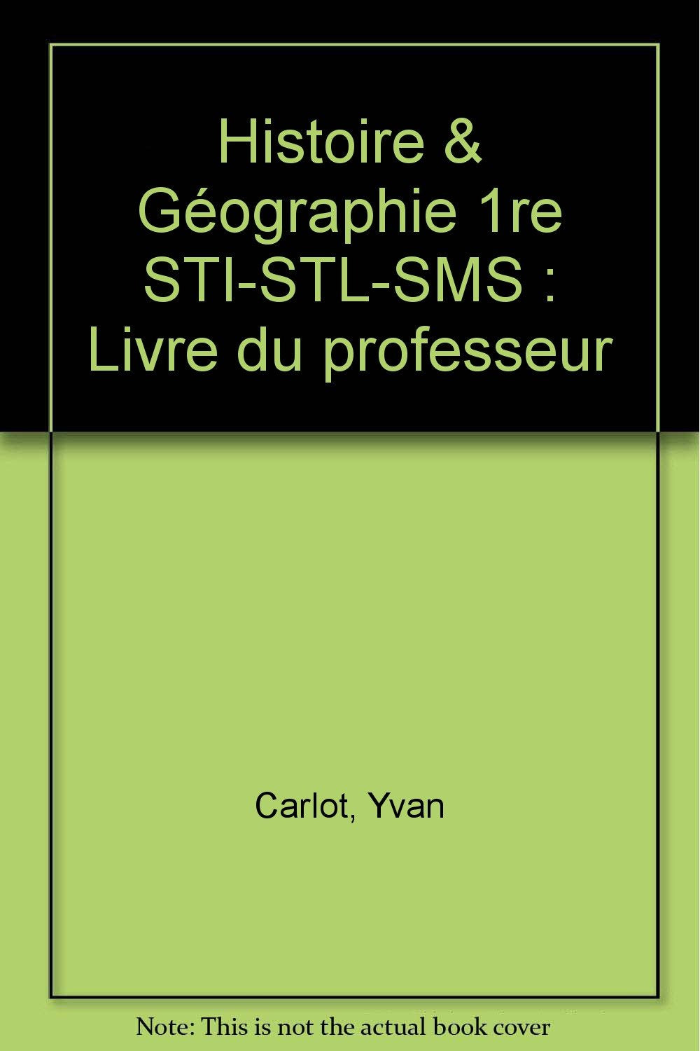Histoire Géographie, 1re STI-STL-SMS, professeur, 1997 book