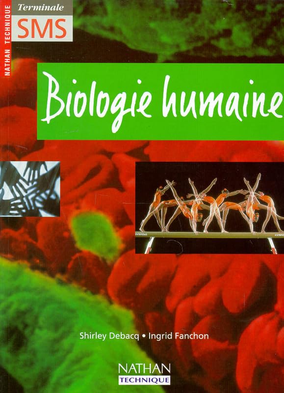 Biologie humaine, terminale SMS, élève, 1997 book
