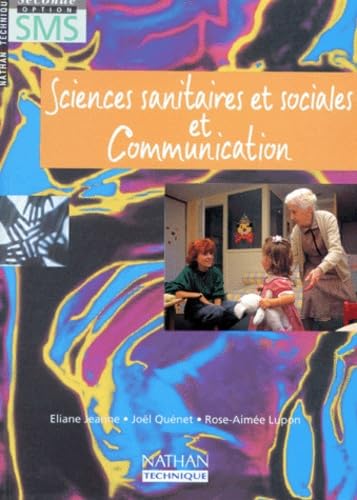 Sciences sanitaires et sociales et communication, 2e option SMS. Livre de l'élève book