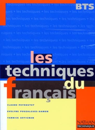 Les techniques du français, BTS. Livre de l'élève book