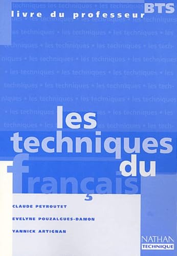 Les Techniques Du Francais Bts. Livre Du Professeur Books
