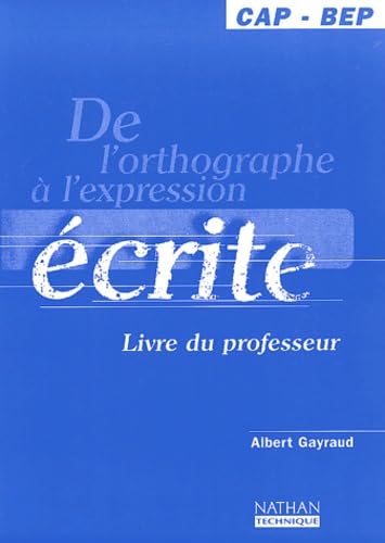 De l'orthographe à l'expression écrite, CAP-BEP. Livre du professeur book
