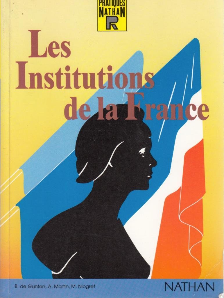 Reperes Pratiques: Les Institutions De La France Learning & Reference