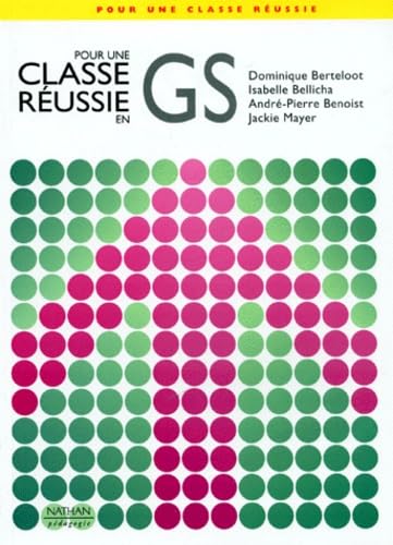 Pour une classe réussie en GS: Livret pédagogique book