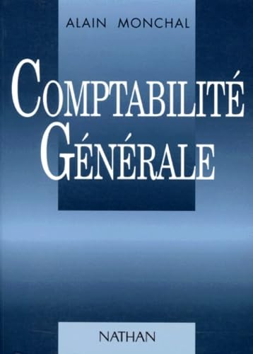 Comptabilité générale: DPECF, BTS comptabilité et gestion, DUT gestion des entreprises et des administrations, DEUG sciences économiques, DEUG administration économique et sociale, écoles de commerce book
