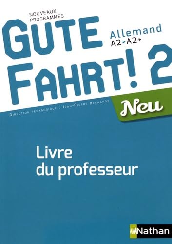 Gute Fahrt 2 Neu Livre du Professeur 2017 book