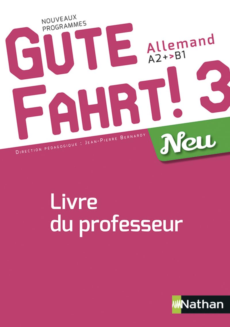 Gute Fahrt 3 Neu Livre du Professeur 2018 book