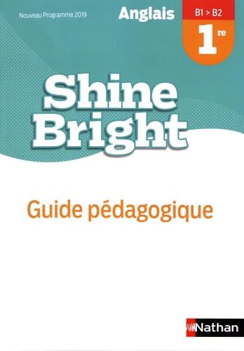 Shine Bright 1re Livre du Professeur - 2019: Guide pédagogique Education & Training