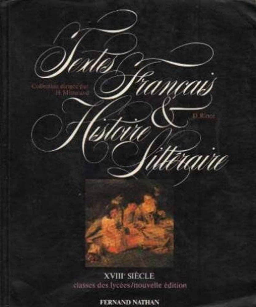 Textes français et histoire littéraire. Vol. 2. 18e siècle, classes des lycées book