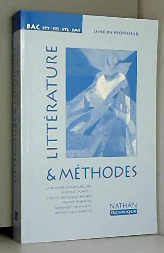 Littérature et méthodes, Bac STT, STI, STL, SMS. Livre du professeur book