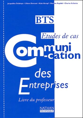 Communication Des Entreprises Bts Etudes De Cas. Livre Du Professeur book