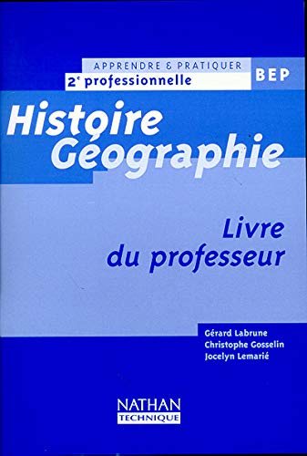 Histoire, géographie, BEP, 2de professionnelle 1999. Livre du professeur book