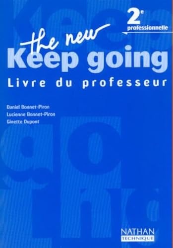 The New Keep Going, BEP, 2e professionnelle. Le livre du professeur book