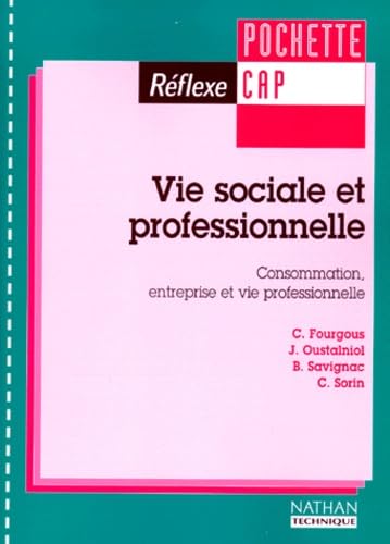 Vie sociale et professionnelle : consommation, entreprise et vie professionnelle book