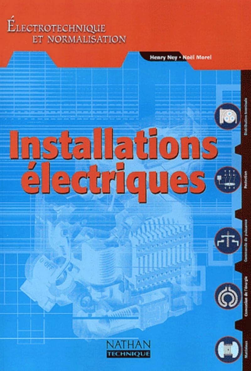 Installations Électriques: Bac pro - Bac STI ; Livre de l'élève book