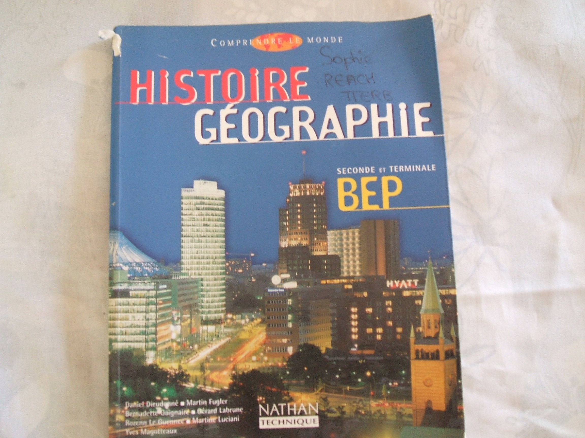 Histoire Geographie 2nde Et Terminale Bep. Comprendre Le Monde book