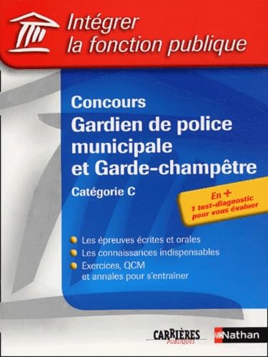 Se préparer aux concours de gardien de police municipale et de garde champêtre, catégorie C book