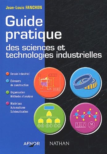 Guide pratique des sciences et technologies industrielles book