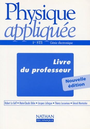 Physique appliquée, 1re STI, génie électronique : livre du professeur book