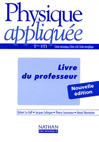 Physique appliquée, terminale STI, génie mécanique, génie civil, génie énergétique : livre du professeur Books