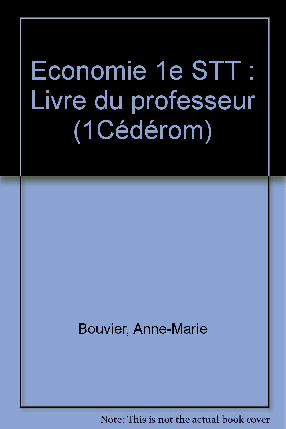 Economie 1e STT: Livre du professeur book