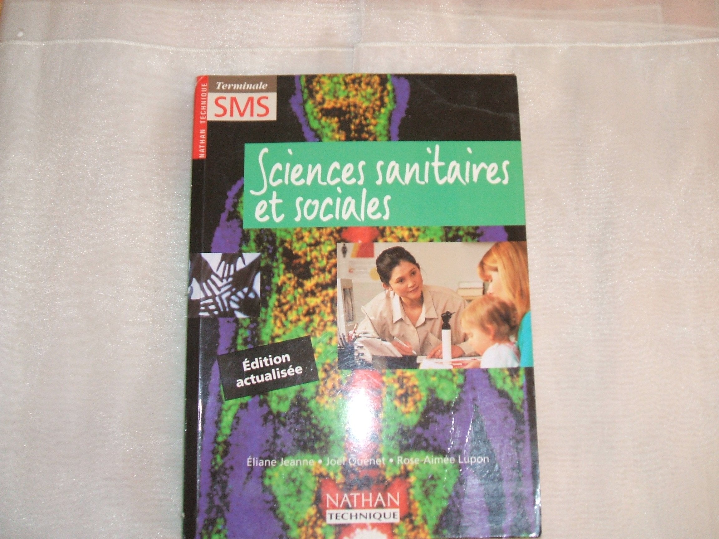 Sciences Sanitaires et Sociales, terminale, Bac SMS book