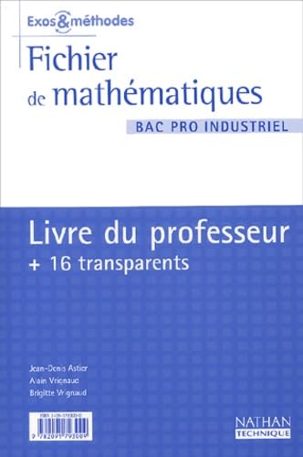 Mathématiques, Bac pro industriel (Manuel du professeur, transparents) book