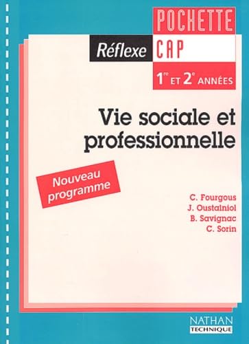 Réflexe : Vie sociale et professionnelle : Santé, environnement, consommation, entreprise et vie professionnelle, CAP 1 et 2 (Pochette de l'élève, 1 livret) book