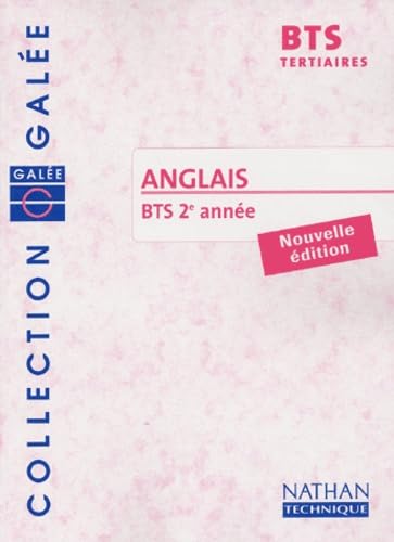 Galée : Anglais, BTS Tertiaires 2e année (Manuel) book