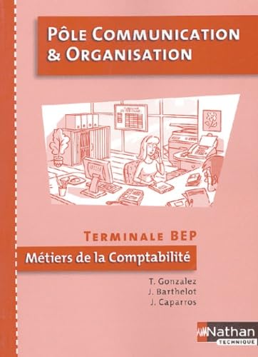 Pôle communication et organisation Tle BEP comptabilité book