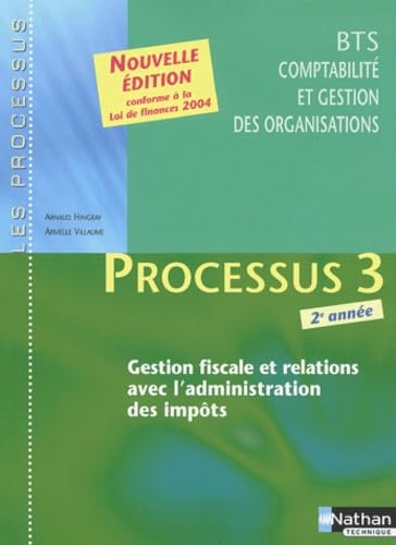Processus 3 BTS CGO 2e année: Gestion fiscale et relations avec l'administration des impôts book