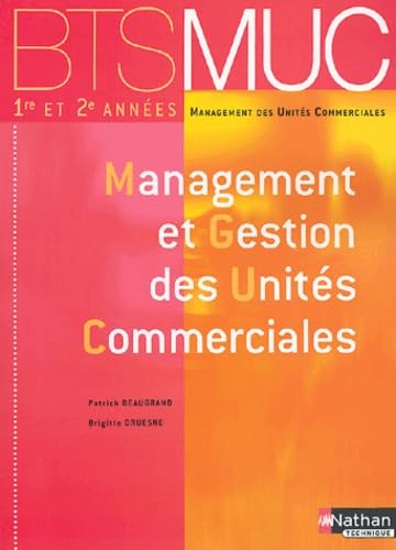 BTS MUC : Management et Gestion des unités commerciales, 1ère et 2ème années book