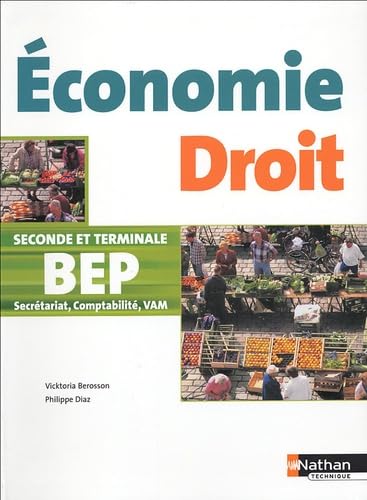 Economie Droit 2e et Tle BEP secrétariat, comptabilité, VAM book
