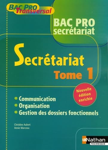 Secrétariat Bac Pro: Tome 1, Communication, organisation, gestion des dossiers fonctionnels book