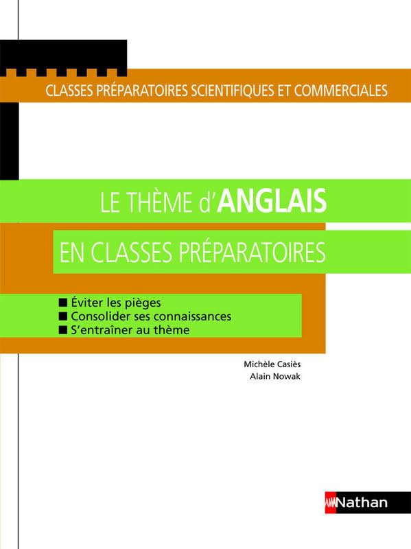 Le thème d'anglais en classes préparatoires : Eviter les pièges, Consolider ses connaissances, S'entraîner au thème book