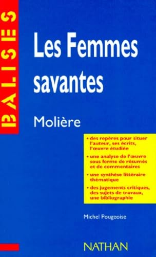 "Les femmes savantes", Molière: Résumé analytique, commentaire critique, documents complémentaires book
