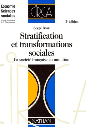 Stratification Et Transformations Sociales. La Societe Francaise En Mutation, 3eme Edition Books